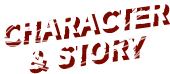CHARACTER＆STORY